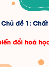 Bài 4. Sự biến đổi hoá học của chất